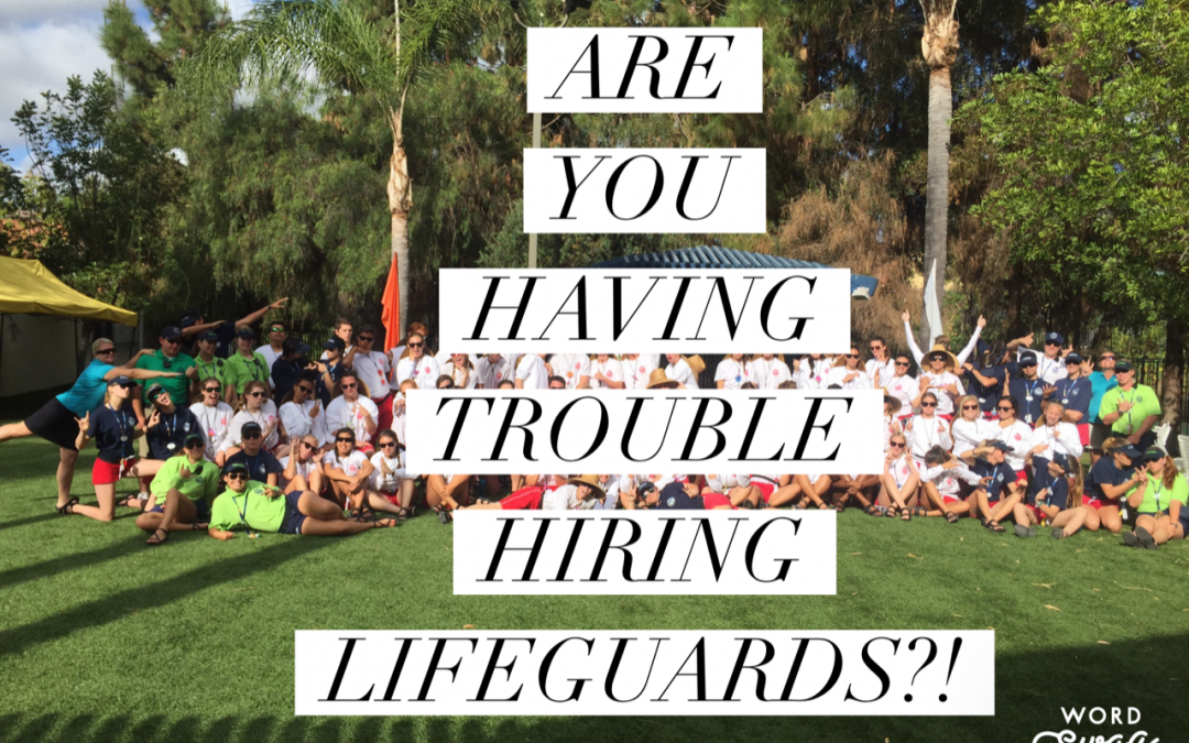 Are You Having Trouble Hiring Lifeguards?